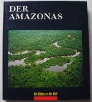 Der Amazonas, Tom Sterling, Die Wildnisse der Welt, Hardcover Rheinland-Pfalz - Neustadt an der Weinstraße Vorschau