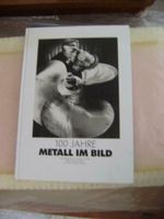 Buch,Metall im Bild,Zeitreise Metall,Industrialisierung,Nachlass Baden-Württemberg - Rutesheim   Vorschau