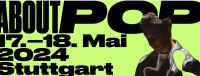 x1 About Pop Ticket Stuttgart für den 17/18.05.24 Stuttgart - Bad Cannstatt Vorschau