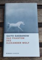 Gaito Gasdanow: Das Phantom des Alexander Wolf Dresden - Neustadt Vorschau