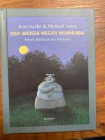 Der weiße Neger Wumbaba: Kleines Handbuch des Verhörens Rheinland-Pfalz - Trier Vorschau