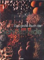 Das große Buch der Schokolade Baden-Württemberg - Weil im Schönbuch Vorschau