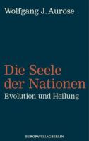 Neu ! Die Seele der Nationen - Evolution und Heilung Bayern - Stadtsteinach Vorschau