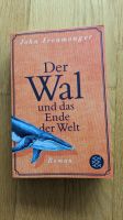 Buch: John Ironmongen Wal und das Ende der Welt Baden-Württemberg - Ulm Vorschau