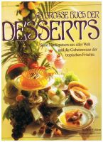 Kochbuch-Klassiker: Das große Buch der Desserts (inkl. Versand) Hessen - Bad Homburg Vorschau
