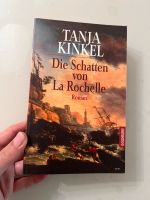 Roman: DIE SCHATTEN VON LA ROCHELLE , von Tanja Kinkel NEU! Köln - Köln Brück Vorschau