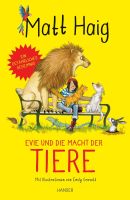 Evie und die Macht der Tiere-Ein gefährliches Geheimnis-Matt Haig München - Bogenhausen Vorschau