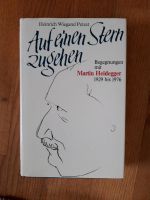 Heinrich Wiegand Petzet Auf einen Stern zugehen. Heidegger Martin Baden-Württemberg - Weingarten Vorschau