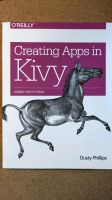 Verkaufe Buch: Creating Apps in Kivy (engl) Bayern - Erlangen Vorschau