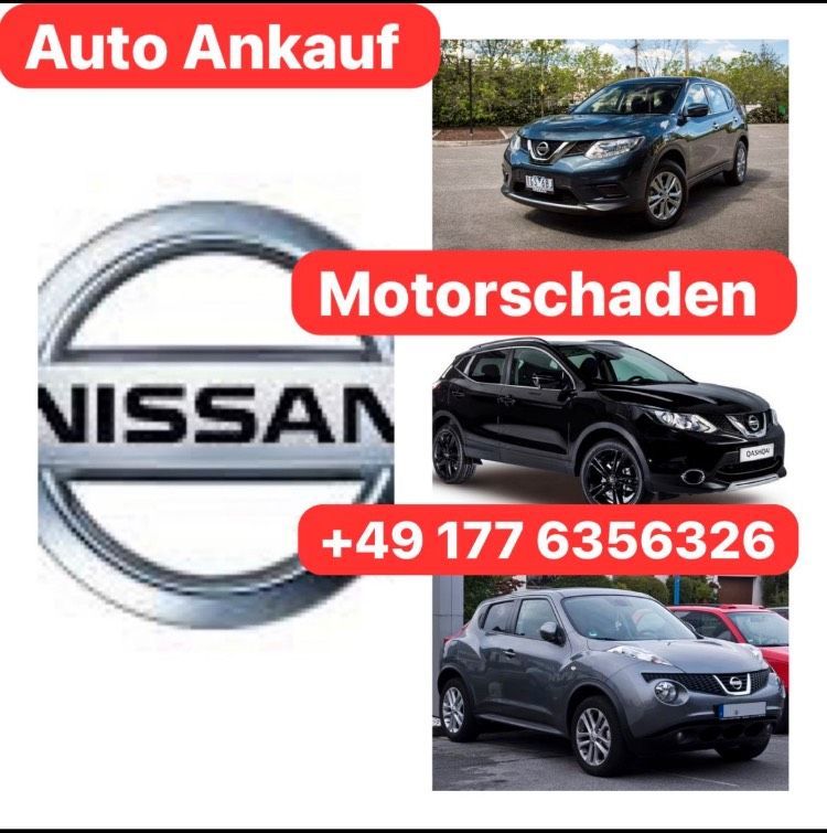 Ankauf Nissan Juke Qashqai Micra x-Trail Navarra Motorschaden in Wört