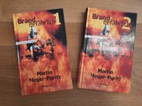 Brandgefährlich 1 & 2 - Feuerwehrromane von Martin Meyer-Pyritz Bayern - Sulzbach a. Main Vorschau