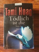 Taschenbuch - Tödlich ist die Nacht - Tami Hoag - Roman Nordrhein-Westfalen - Swisttal Vorschau