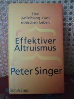 Peter Singer Effektiver Altruismus Eine Anleitung zum ethischen L München - Schwabing-West Vorschau