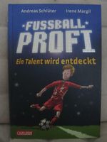 Band 1: FUßBALL Profi "Ein Talent wird entdeckt" NEU Niedersachsen - Gifhorn Vorschau
