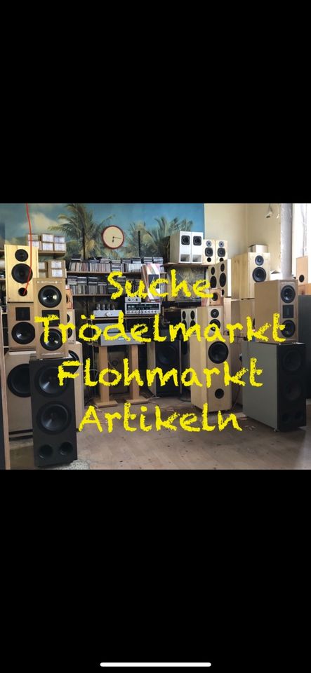 Suche Trödel Flohmarkt Artikeln für kleines Geld in Bochum