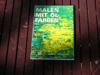 Malen mit Ölfarben Bodo W Jaxtheimer  ( Buch wie Neu ) Kreis Ostholstein - Kasseedorf Vorschau