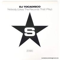 Tocadisco - Nobody (Likes The Records That I Play) 12" Vinyl Prom München - Au-Haidhausen Vorschau