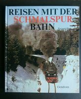 Reisen mit der Schmalspurbahn, Strecken zwischen Ostsee und Erzge Niedersachsen - Edemissen Vorschau