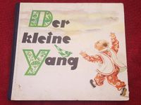 DDR Kinderbuch: Helmut Rudolph Der kleine Yang 1962 Leipzig - Altlindenau Vorschau