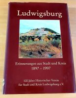 Ludwigsburg. Erinnerungen aus Stadt und Kreis 1897 - 1997 Baden-Württemberg - Ludwigsburg Vorschau