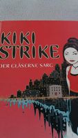 Kiki Strike "Der gläserne Sarg" von Kirsten Miller Niedersachsen - Buxtehude Vorschau