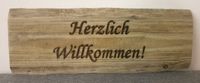 Treibholz Schild Herzlich Willkommen Laden Restaurant Hochzeit Bayern - Niederaichbach Vorschau