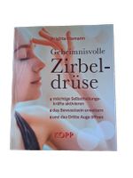 "Geheimnisvolle Zirbeldrüse" - Selbstheilung ... Mecklenburg-Vorpommern - Stralsund Vorschau