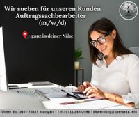 Auftragssachbearbeiter (m/w/d) Stuttgart - Stuttgart-Mitte Vorschau