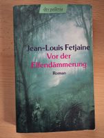 Vor der Elfendämmerung von Jean-Lous Fetjaine Roman Bayern - Simbach Vorschau