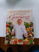 Buch / Kochbuch: Alfons Schuhbeck - Meine Küche der Gewürze Rheinland-Pfalz - Ludwigshafen Vorschau