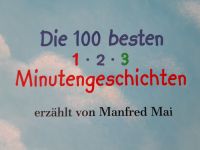 Manfred Mai | Die 100 besten 1-2-3 Minutengeschichten Nordrhein-Westfalen - Werther (Westfalen) Vorschau