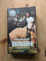 Sebastian Hilpert - Überleben - Als Wildhüter in Afrika Niedersachsen - Rosdorf Vorschau