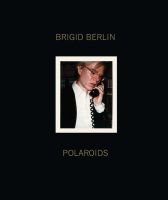 Brigid Berlin Polaroids Frankfurt am Main - Nordend Vorschau