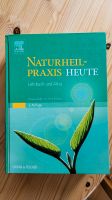 Naturheilpraxis Heute 3. Auflage Urban&Fischer Nordrhein-Westfalen - Rheda-Wiedenbrück Vorschau