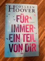Colleen Hoover: Für immer ein Teil von dir Bayern - Erlangen Vorschau