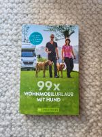 99x Wohnmobilurlaub mit Hund Hundebuch Reiseführer Wohnmobil Hund Berlin - Wilmersdorf Vorschau