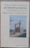 Wolf Jobst Siedler - Auf der Pfaueninsel, Preussens Arkadien Friedrichshain-Kreuzberg - Friedrichshain Vorschau