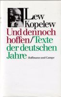 Und dennoch hoffen - Texte der deutschen Jahre / Lew Kopelew Mitte - Wedding Vorschau