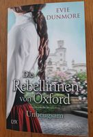 Die Rebellinnen von Oxford Unbeugsam Evie Dunmore Baden-Württemberg - Remseck am Neckar Vorschau