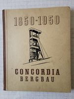 Concordia Bergbau - 100 Jahre Geschichte einer Zeche - 1850-1950 Saarland - Bous Vorschau