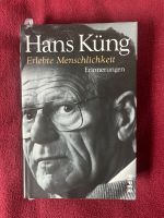 Hans Küng, erlebte Menschlichkeit, Erinnerungen Stuttgart - Vaihingen Vorschau