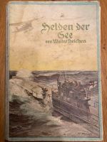 Helden der See von Walter Heichen im 1. Weltkrieg Baden-Württemberg - Pfedelbach Vorschau