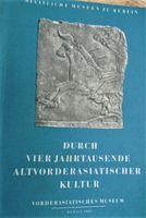 Buch "Durch 4 Jahrtausende Altvorderasiatischer Kultur" 1962 Wandsbek - Hamburg Bramfeld Vorschau