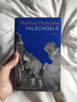 Roman Matthias Matschke Falschgeld Hardcover Hessen - Bensheim Vorschau