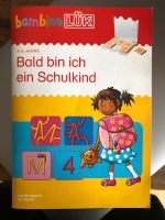 bambino lük Bald bin ich ein Schulkind NEU München - Thalk.Obersendl.-Forsten-Fürstenr.-Solln Vorschau