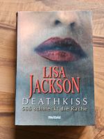 Deathkiss - Süß schmeckt die Rache v. Lisa Jackson Hessen - Riedstadt Vorschau