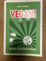 Buch Vegan Vegane Lebensweise für alle Brandenburg - Wustermark Vorschau