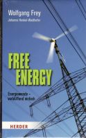 Free Energy: Energiewende – verblüffend einfach, geb. Ausg. *neu* Nordrhein-Westfalen - Meckenheim Vorschau
