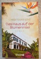 Christiane Lind „Das Haus auf der Blumeninsel“ - Schöner Roman Wandsbek - Hamburg Poppenbüttel Vorschau