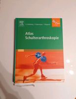 Medizin Buch Atlas Schulterarthroskopie Orthopädie Unfallchirurgi Bayern - Neu Ulm Vorschau